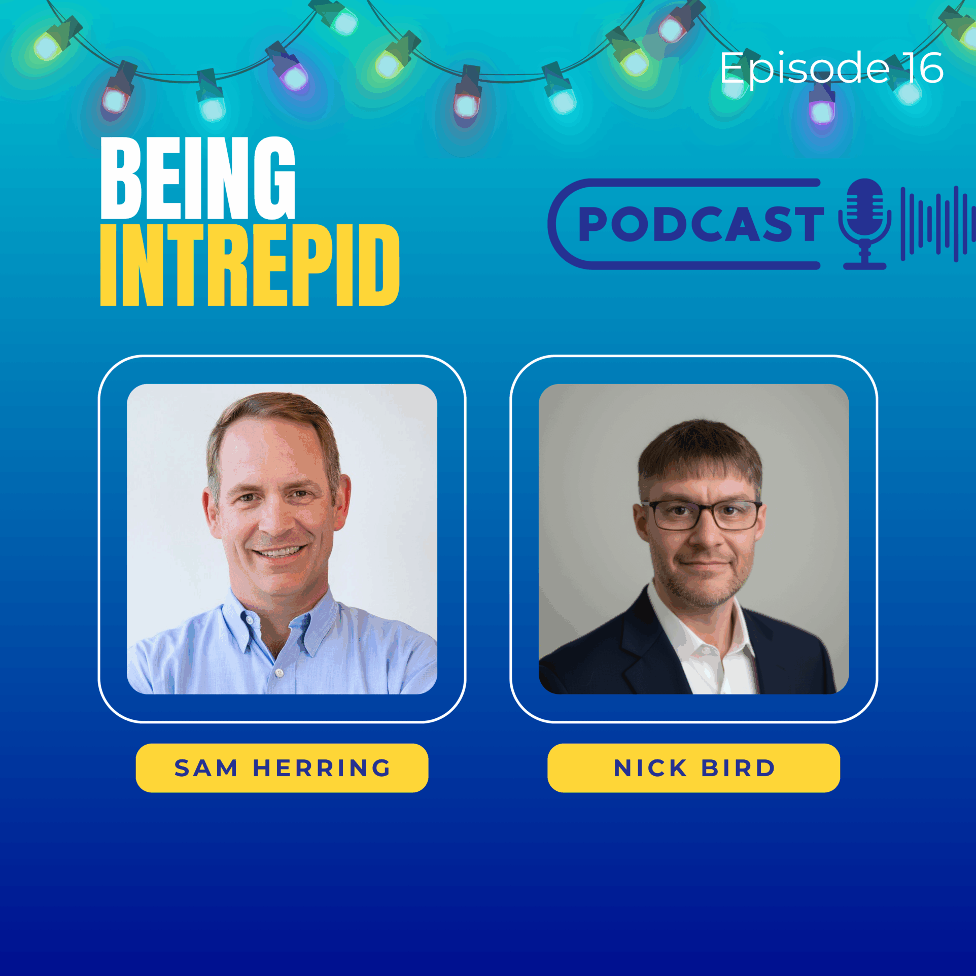 Being Intrepid_Nick Bird_DevLearn Unwrapped