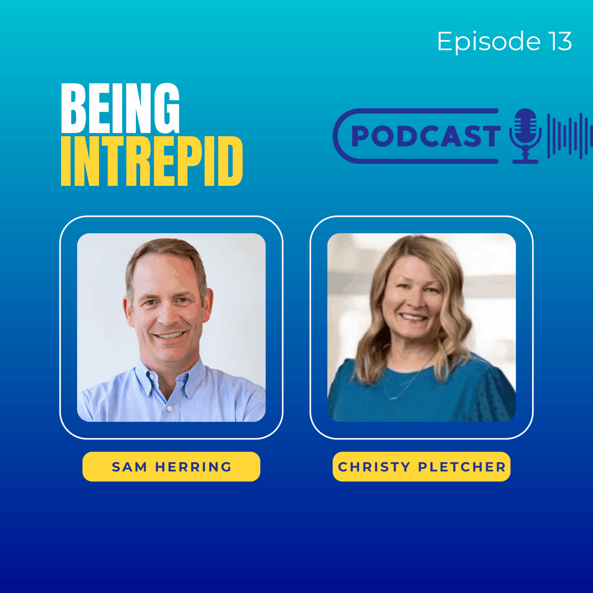 Being Intrepid Podcast, UnitedHealthcare, Christy Pletcher